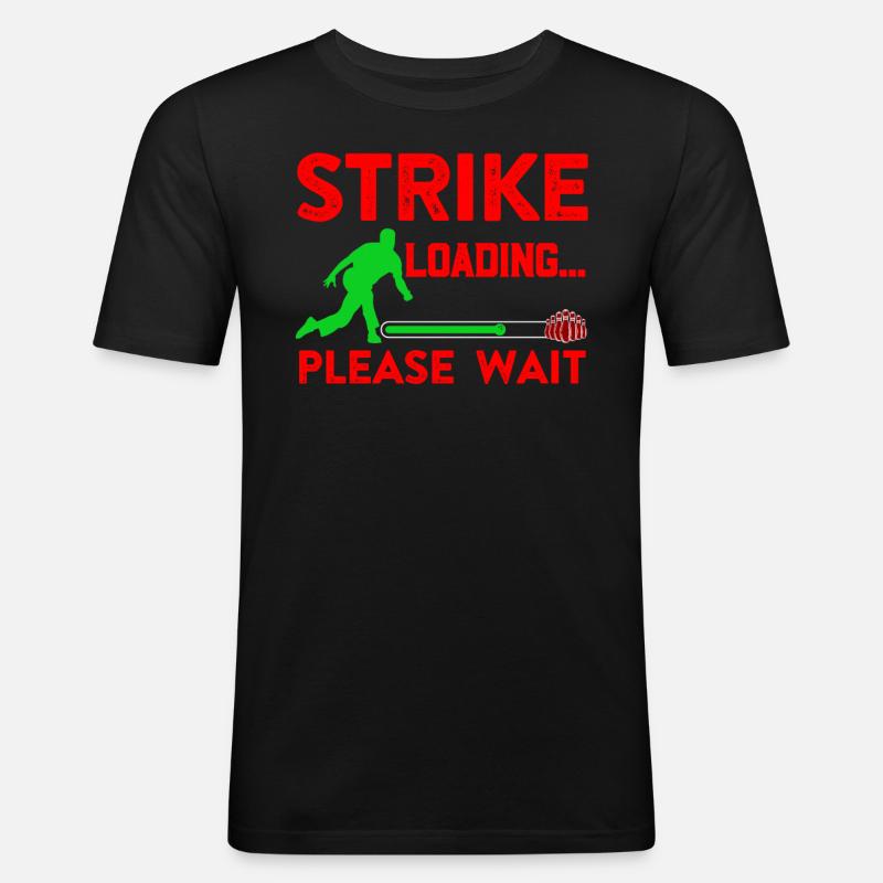 Strike Loading... Please Wait Bowlingspier - Männer Slim Fit T-Shirt - Schwarz