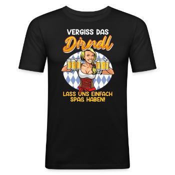 Bierfan Frauen Vergiss das Dirndl Bayerisches - Männer Slim Fit T-Shirt - Schwarz - Vorne - Nik (191cm)