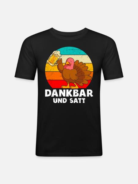Dankbar und Satt Biertrinker Truthahn - Männer Slim Fit T-Shirt - Schwarz