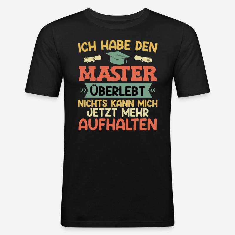 Masterabschluss Habe den Master Überlebt - Männer Slim Fit T-Shirt - Schwarz