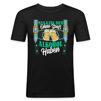 Bierzelt MAN KANN AUCH OHNE SPAß ALKOHOL HABEN - Männer Slim Fit T-Shirt - Schwarz - Vorne - Nik (191cm)