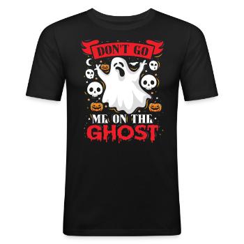 Halloween Kostüm Kinder DON'T GO ME ON THE GHOST - Männer Slim Fit T-Shirt - Schwarz - Vorne - Nik (191cm)