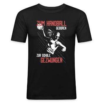 Handballspieler Handball Frauen Handballer Mädchen - Männer Slim Fit T-Shirt - Schwarz - Vorne - Nik (191cm)