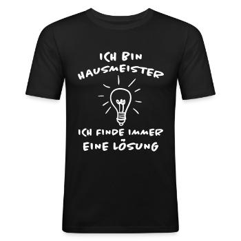 Hausmeister Lustiger Spruch Hausverwalter Geschenk - Männer Slim Fit T-Shirt - Schwarz - Vorne - Nik (191cm)