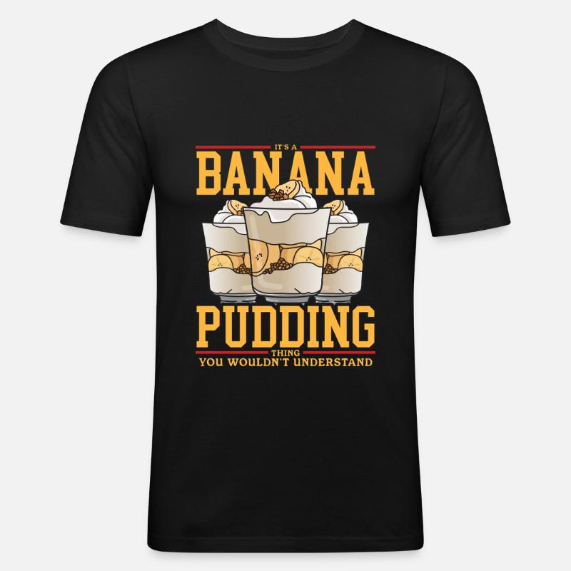 Bananenpudding Bananen-Pudding Geschenk - Männer Slim Fit T-Shirt - Schwarz