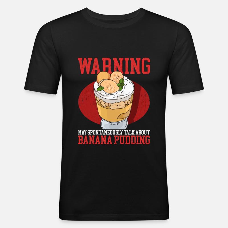 Bananenpudding Bananen Pudding Geschenk - Männer Slim Fit T-Shirt - Schwarz