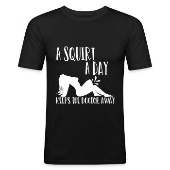 A Squirt A Day Keeps The Doctor Away Gift - Men's Slim Fit T-Shirt - black - Front - Nik (191cm)