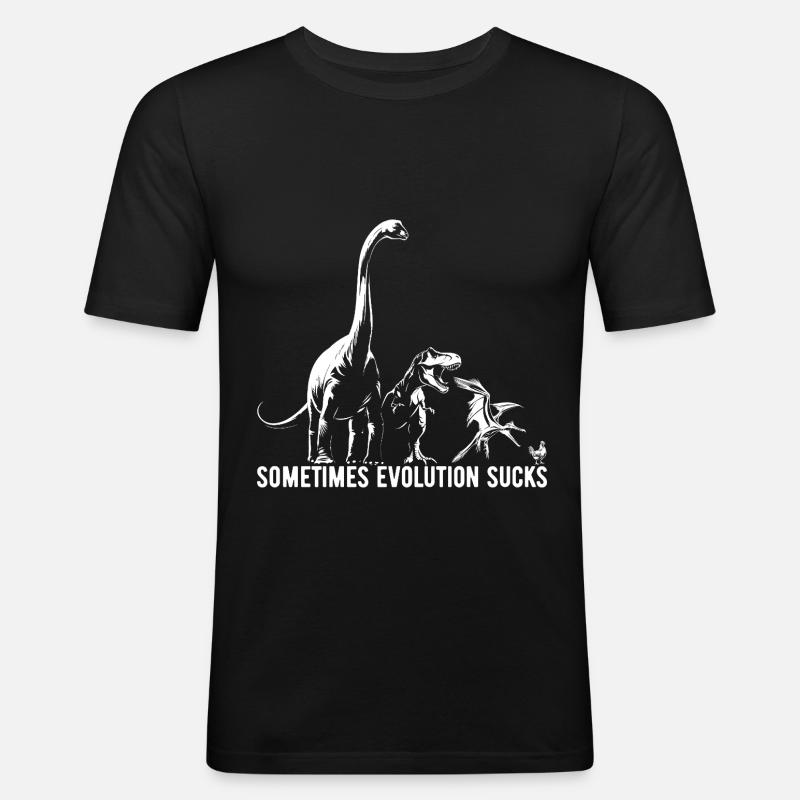 Sometimes Evolution sucks - Dinosaurier - Huhn - Männer Slim Fit T-Shirt - Schwarz