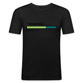 Thinking... - Männer Slim Fit T-Shirt - Schwarz - Vorne - Nik (191cm)