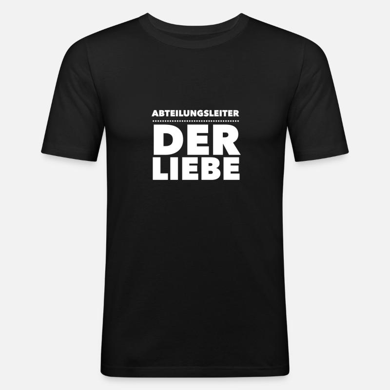 Abteilungsleiter der Liebe k.i.z. - Männer Slim Fit T-Shirt - Schwarz