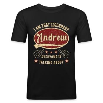 Andrew i am that legendary Andrew - Men's Slim Fit T-Shirt - black - Front - Nik (191cm)