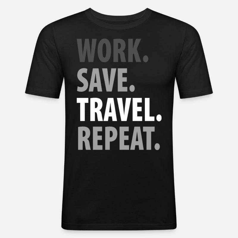 work save travel repeat - Männer Slim Fit T-Shirt - Schwarz