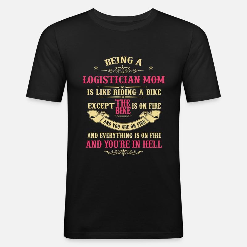 Logistiker Mutter, Logistiker Mutter - Männer Slim Fit T-Shirt - Schwarz