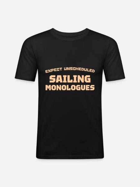 EXPECT UNSCHEDULED SAILING MONOLOGUES - Men's Slim Fit T-Shirt - black