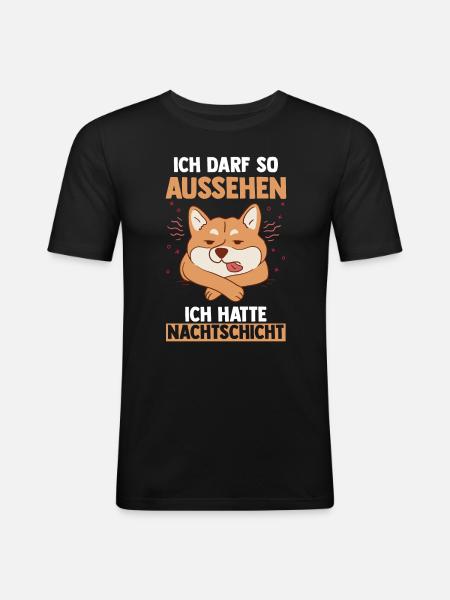 Ich Darf So Aussehen Ich Hatte Nachtschicht Hund - Männer Slim Fit T-Shirt - Schwarz