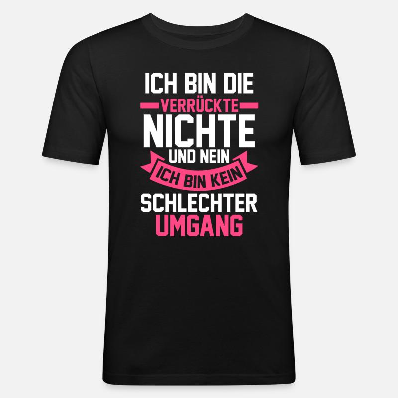 Nichte - Männer Slim Fit T-Shirt - Schwarz