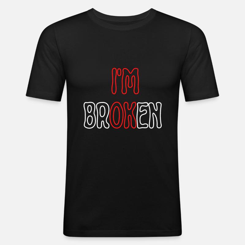 I am Broken - Männer Slim Fit T-Shirt - Schwarz