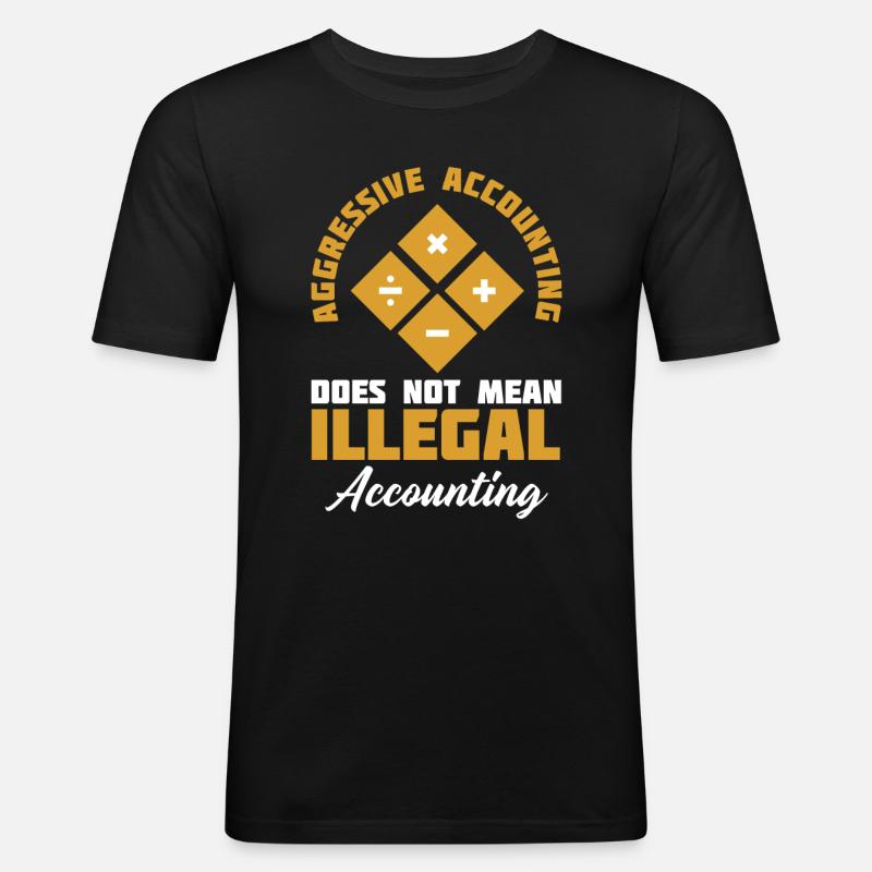 Aggressive Buchführung bedeutet nicht - Männer Slim Fit T-Shirt - Schwarz