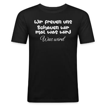Meme Schauen wir mal was wird - Männer Slim Fit T-Shirt - Schwarz - Vorne - Nik (191cm)