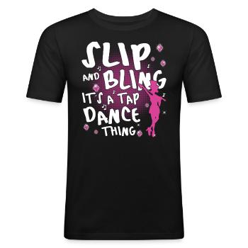 Tap Dance Queen - Funny Tap Dancing - Männer Slim Fit T-Shirt - Schwarz - Vorne - Nik (191cm)