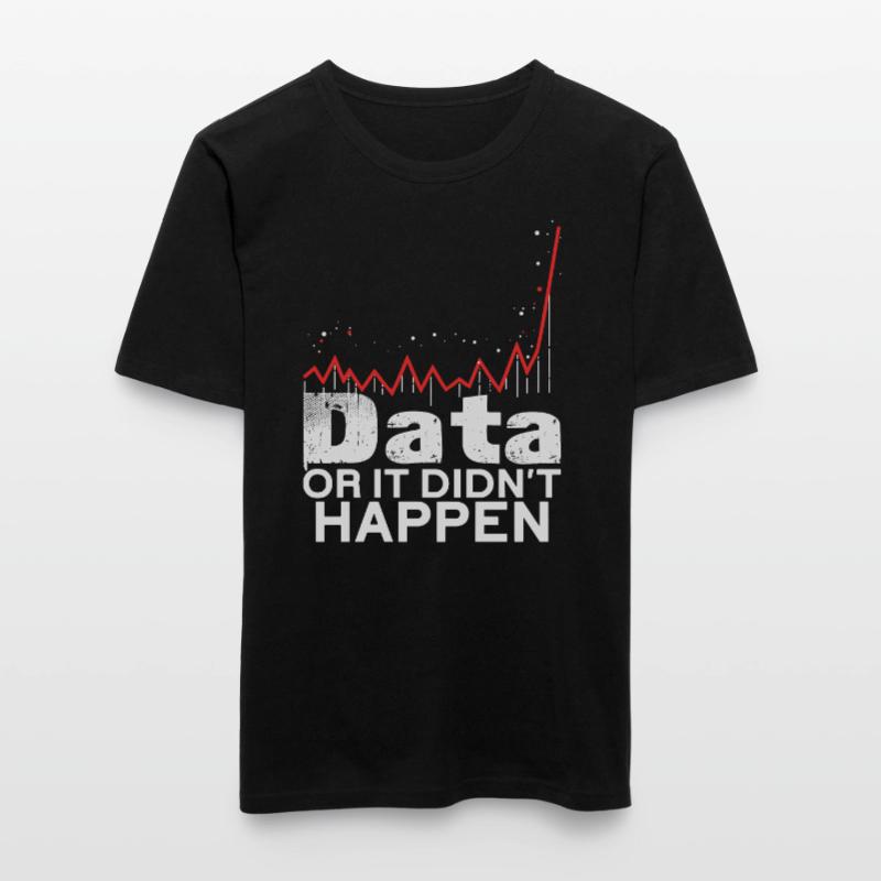 Daten Oder Es Passierte Nicht Big Data Männer Slim Fit T-Shirt