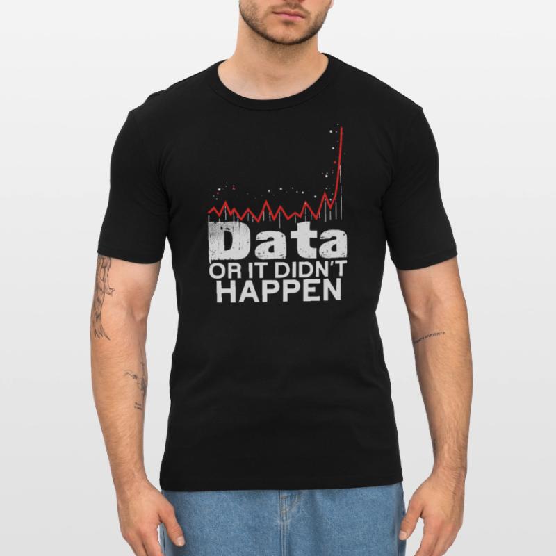Daten Oder Es Passierte Nicht Big Data Männer Slim Fit T-Shirt