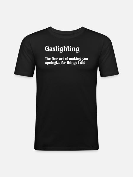 Echtes Professionelles Gaslighting - Männer Slim Fit T-Shirt - Schwarz