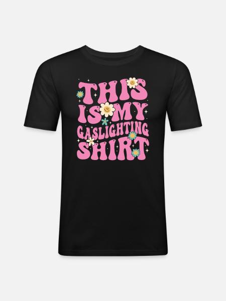 Echtes Professionelles Gaslighting - Männer Slim Fit T-Shirt - Schwarz