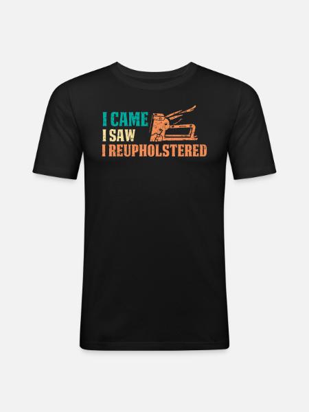 Restauratorin Polstermöbel - Männer Slim Fit T-Shirt - Schwarz