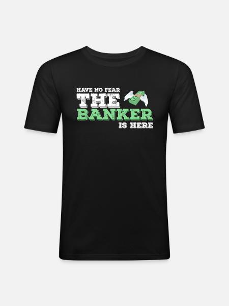 Banker Banker Banker Bank Gift idea - Men's Slim Fit T-Shirt - black