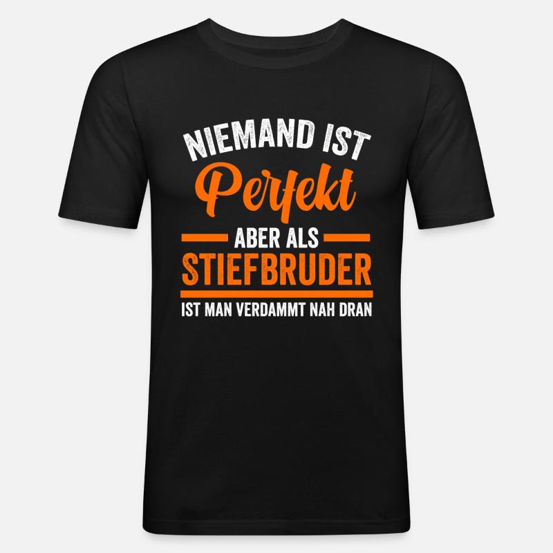 Perfekter Stiefbruder - Männer Slim Fit T-Shirt - Schwarz