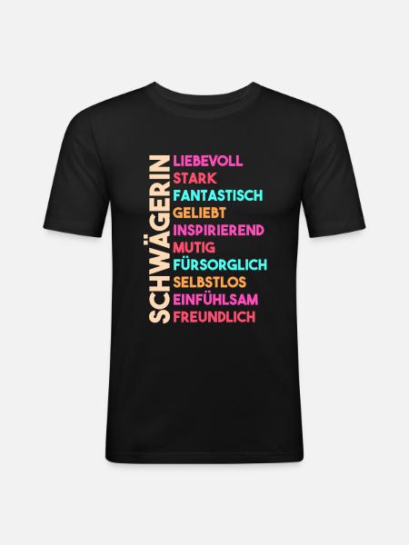 Schwägerin - Männer Slim Fit T-Shirt - Schwarz