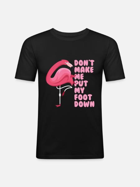 Lustiger Flamingo Spruch - Männer Slim Fit T-Shirt - Schwarz