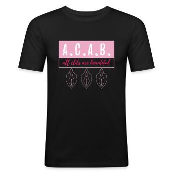 A.C.A.B. - All Clits Are Beautiful - Männer Slim Fit T-Shirt - Schwarz - Vorne - Nik (191cm)
