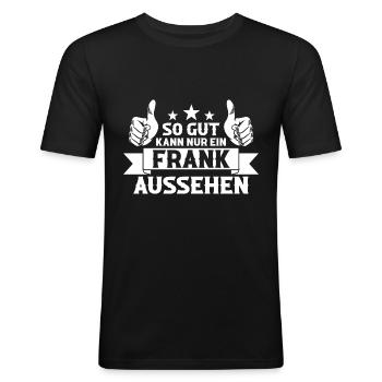 Frank - Männer Slim Fit T-Shirt - Schwarz - Vorne - Nik (191cm)