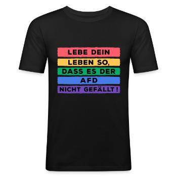 Lebe Dein Leben so dass es der AFD nicht gefällt - Männer Slim Fit T-Shirt - Schwarz - Vorne - Nik (191cm)