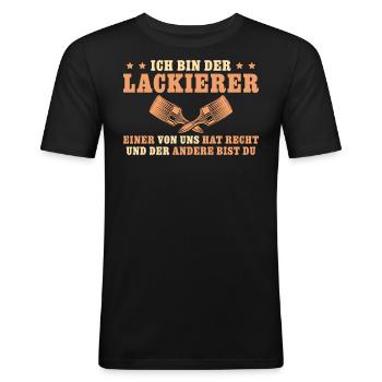 Lackierer hat Recht Maler Geschenk - Männer Slim Fit T-Shirt - Schwarz - Vorne - Nik (191cm)