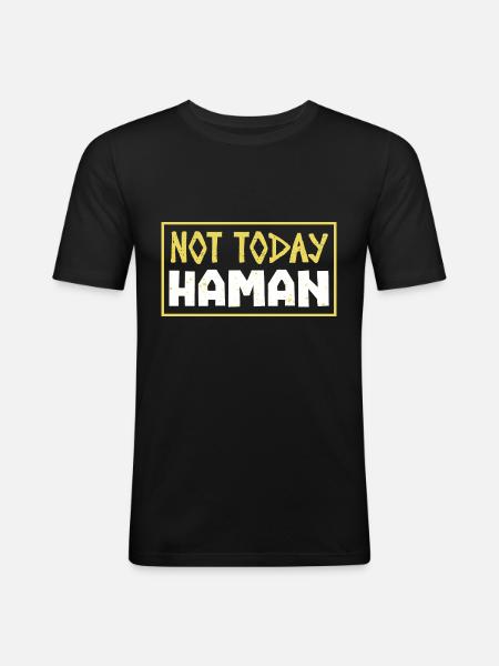Not Today Haman Purim Judaism - Men's Slim Fit T-Shirt - black