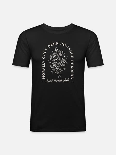 Mørk romantik moralsk grå romantasy læser - Herre Slim Fit T-Shirt - sort