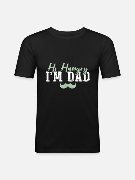 Hi Hungry I'm Dad - Men's Slim Fit T-Shirt - black