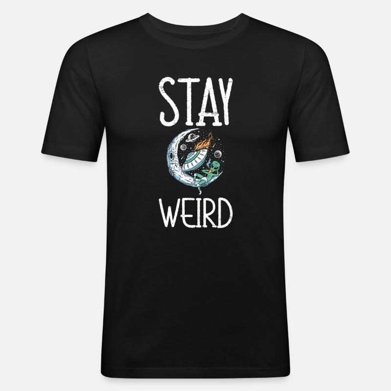 Stay Weird Unidentified Flying Object Outer Space - Männer Slim Fit T-Shirt - Schwarz