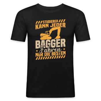 Studieren kann jeder bagger fahren nur die besten - Männer Slim Fit T-Shirt - Schwarz - Vorne - Nik (191cm)