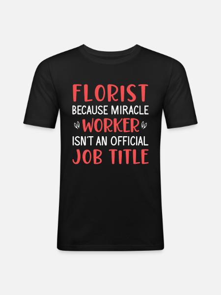 Fleuriste Fleurs Fleurs Fleuriste - T-shirt près du corps Homme - noir