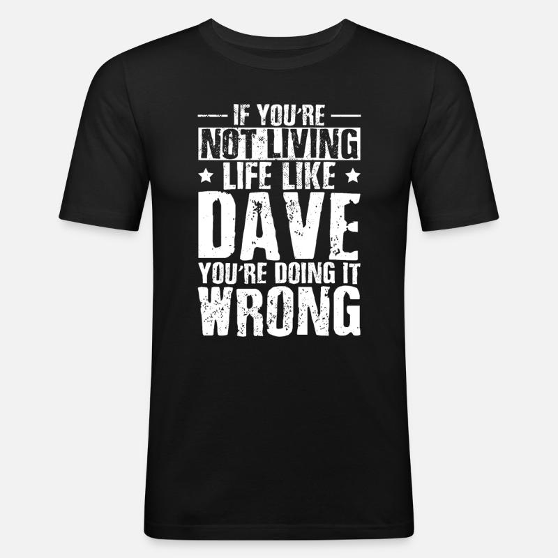 Lustiger Dave - Männer Slim Fit T-Shirt - Schwarz