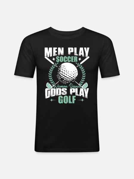 Gods Play Golf - Men's Slim Fit T-Shirt - black