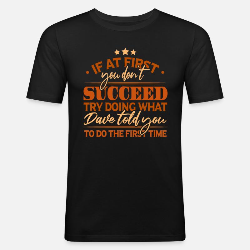 Name: David Dave Gift - Männer Slim Fit T-Shirt - Schwarz
