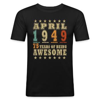 Geschenk 75. Geburtstag 1949 April 75 Jahre - Männer Slim Fit T-Shirt - Schwarz - Vorne - Nik (191cm)