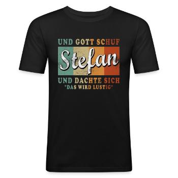 Stefan Name Spruch Design für stolze Stefans - Männer Slim Fit T-Shirt - Schwarz - Vorne - Nik (191cm)