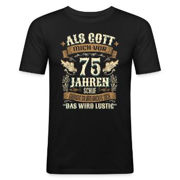 75 Geschenk Geburtstag Jahre Lustig Spruch - Männer Slim Fit T-Shirt - Schwarz - Vorne - Nik (191cm)