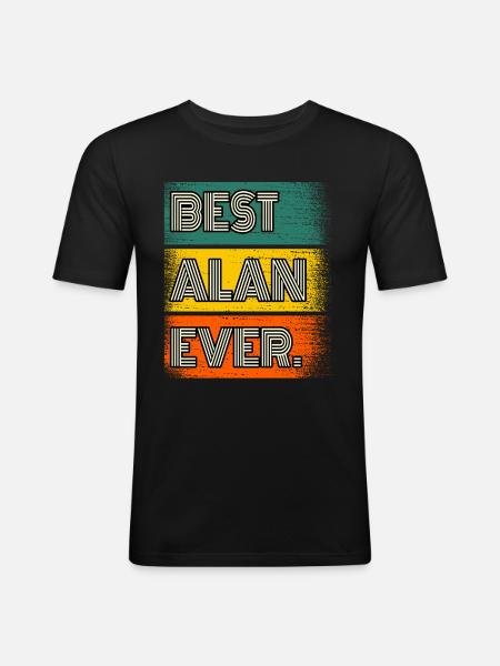 Alan Name Geschenk Spruch Lustig - Männer Slim Fit T-Shirt - Schwarz